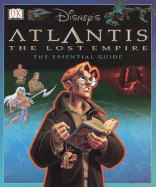 Disney's Atlantis: The Lost Empire Essential Guide