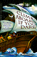 Disney's Climb aboard If You Dare!: Stories from the Pirates of the Caribbean