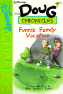 Disney's Doug Chronicles: The Funnie Family Vacation - Book #10 - Ryan, Pam Munoz, and Disney Press