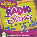 Disney's Karaoke Series: Radio Disney Chart Toppers Vol. 2