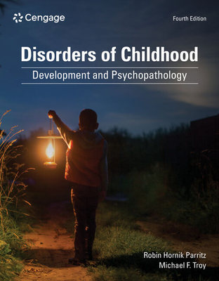 Disorders of Childhood: Development and Psychopathology - Parritz, Robin, and Troy, Michael