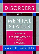 Disorders of Mental Status: Dementia, Encephalopathy, Coma, Syncope