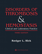 Disorders of Thrombosis and Hemostasis: Clinical and Laboratory Practice