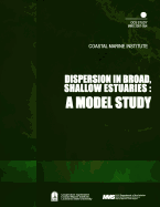 Dispersion in Broad, Shallow Estuaries: A Model Study