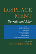 Displacement: Derrida and After