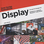 Display: 2-D and 3-D Design for Exhibitions, Galleries, Museums, Trade Shows - Stones, John
