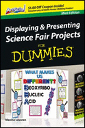 Displaying & Presenting Science Fair Projects for Dummies (for Dummies) - Levaren, Maxine