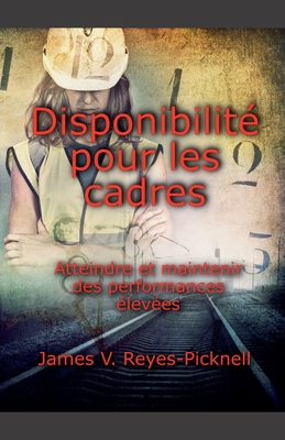 Disponibilit pour les cadres - James, V Reyes-Picknell