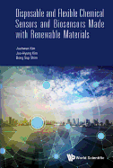 Disposable And Flexible Chemical Sensors And Biosensors Made With Renewable Materials