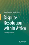 Dispute Resolution within Africa: A Journey Forward