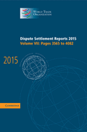 Dispute Settlement Reports 2015: Volume 7, Pages 3565-4082