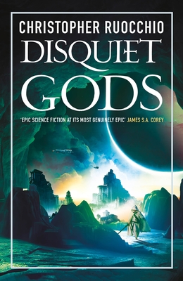 Disquiet Gods - Ruocchio, Christopher