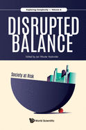 Disrupted Balance: Society At Risk