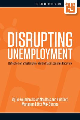 Disrupting Unemployment - Cerf, Vint, and Senges, Max, and Auerswald, Philip