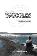 Dissecting Wobbles: This Is Just How I Roll