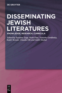 Disseminating Jewish Literatures: Knowledge, Research, Curricula
