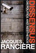 Dissensus: On Politics and Aesthetics