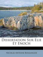 Dissertation Sur Elie Et Enoch
