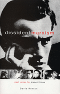 Dissident Marxism: Past Voices for Present Times