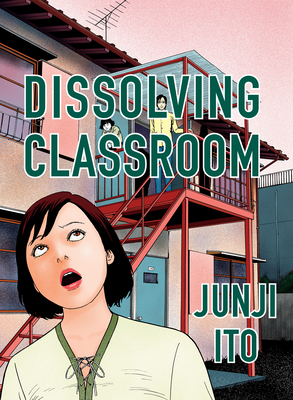 Dissolving Classroom Collector's Edition - Ito, Junji