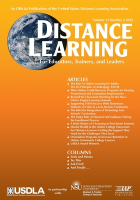 Distance Learning Volume 13, Issue 2, 2016 - Simonson, Michael (Editor), and Schlosser, Charles (Editor), and Flores, John G (Editor)