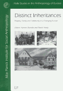 Distinct Inheritances: Property, Family and Community in a Changing Europe Volume 2