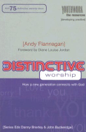 Distinctive Worship: How a New Generation Connects with God