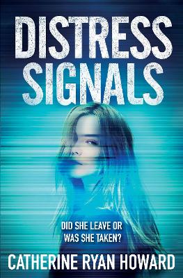 Distress Signals: An Incredibly Gripping Psychological Thriller with a Twist You Won't See Coming - Howard, Catherine Ryan