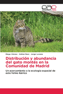 Distribuci?n y abundancia del gato mont?s en la Comunidad de Madrid