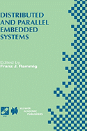 Distributed and Parallel Embedded Systems: Ifip Wg10.3/Wg10.5 International Workshop on Distributed and Parallel Embedded Systems (Dipes'98) October 5-6, 1998, Schlo Eringerfeld, Germany