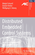 Distributed Embedded Control Systems: Improving Dependability with Coherent Design