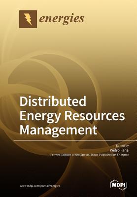 Distributed Energy Resources Management - Faria, Pedro (Guest editor)