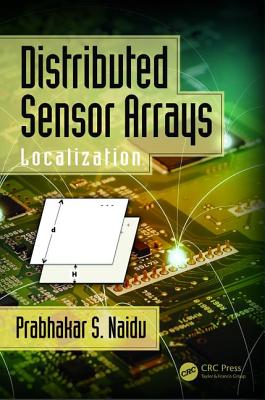 Distributed Sensor Arrays: Localization - Naidu, Prabhakar S