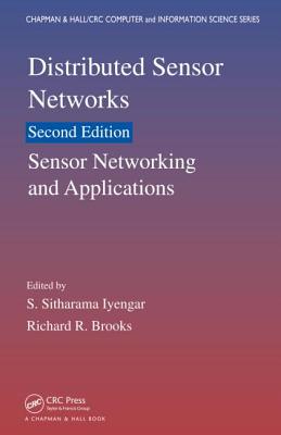 Distributed Sensor Networks: Sensor Networking and Applications (Volume Two) - Iyengar, S. Sitharama (Editor), and Brooks, Richard R. (Editor)