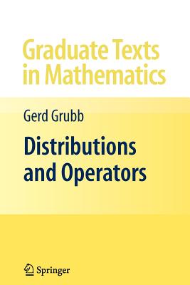 Distributions and Operators - Grubb, Gerd