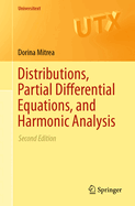Distributions, Partial Differential Equations, and Harmonic Analysis