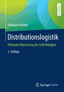 Distributionslogistik: Effiziente Absicherung Der Lieferfhigkeit