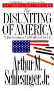 Disuniting of America: Reflections on a Multicultural Society - Schlesinger, Arthur Meier, Jr.