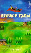 Dither Farm - Hite, Sid