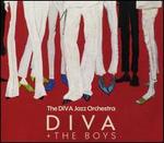 Diva+The Boys