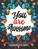 Dive into Positivity: Awesome Coloring Book: For Adults. Mandalas & Messages of Self-Worth