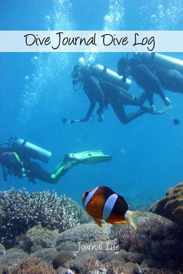 Dive Journal Dive Log - Life, Journal