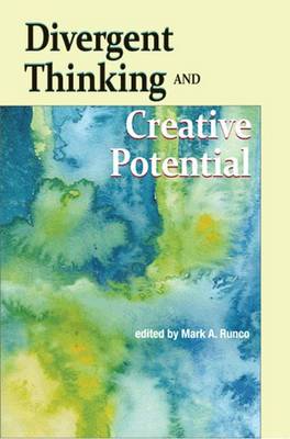 Divergent Thinking and Creative Potential - Runco, Mark A