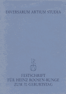 Diversarum Artium Studia: 'Beitrage Zur Kunstwissenschaft, Kunsttechnologie Und Ihren Randgebieten. Festschrift Fur Heinz Roosen-Runge Zum 70. Geburtstag'
