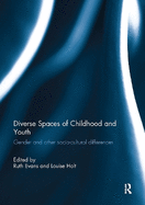 Diverse Spaces of Childhood and Youth: Gender and Socio-Cultural Differences