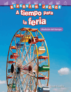 Diversi?n Y Juegos: A Tiempo Para La Feria: Medici?n del Tiempo