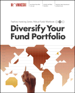 Diversify Your Mutual Fund Portfolio: Morningstar Mutual Fund Investing Workbook, Level 2