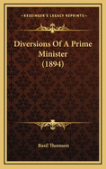 Diversions of a Prime Minister (1894)