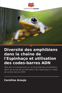 Diversit? des amphibiens dans la cha?ne de l'Espinha?o et utilisation des codes-barres ADN