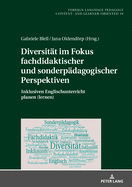 Diversitaet Im Fokus Fachdidaktischer Und Sonderpaedagogischer Perspektiven: Inklusiven Englischunterricht Planen (Lernen)